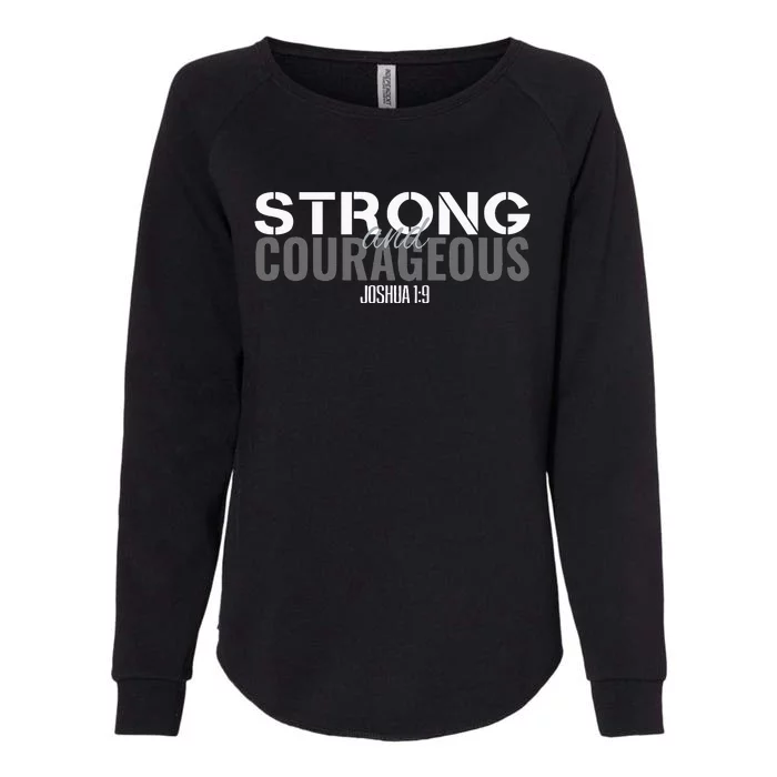 Strong & Courageous Bible Verse Tee For Women Men Christian Womens California Wash Sweatshirt