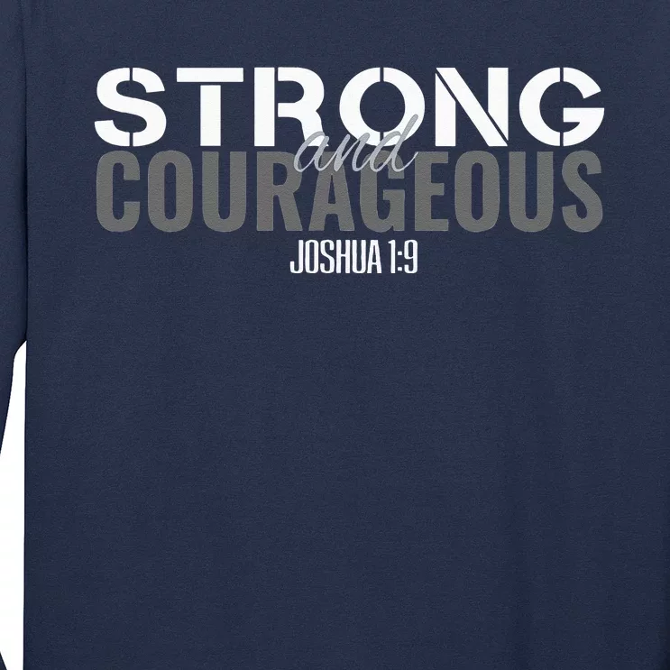 Strong & Courageous Bible Verse Tee For Women Men Christian Long Sleeve Shirt