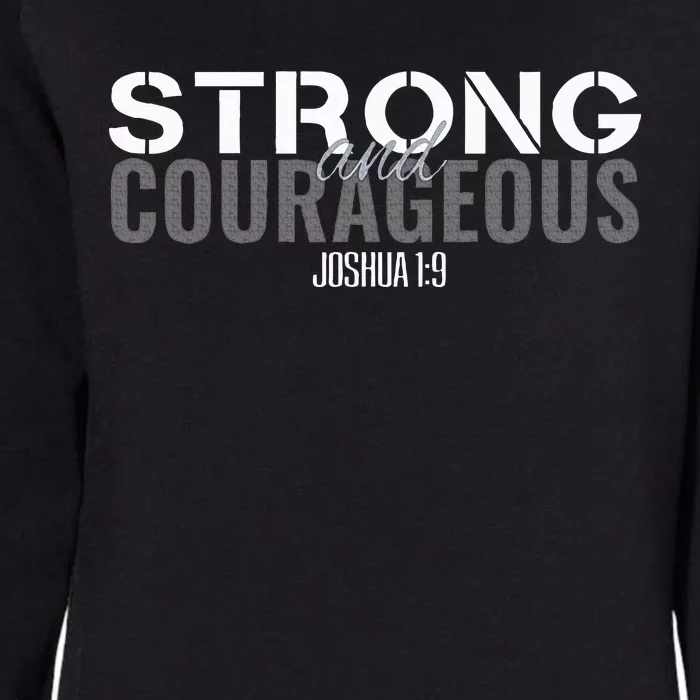 Strong & Courageous Bible Verse Christian Womens California Wash Sweatshirt