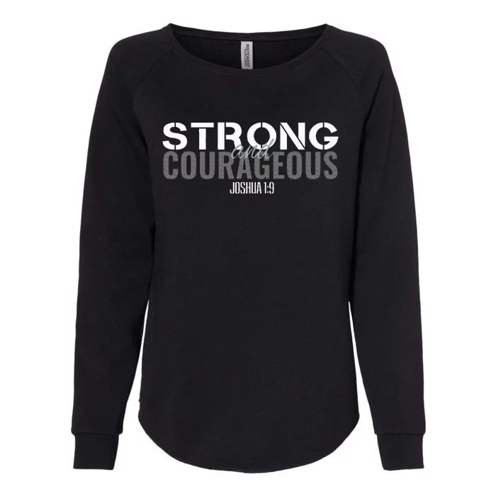 Strong & Courageous Bible Verse Christian Womens California Wash Sweatshirt