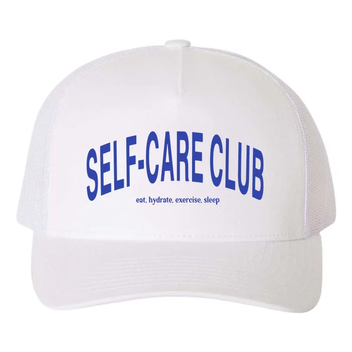 Self Care Club Eat Hydrate Exercise Sleep Yupoong Adult 5-Panel Trucker Hat