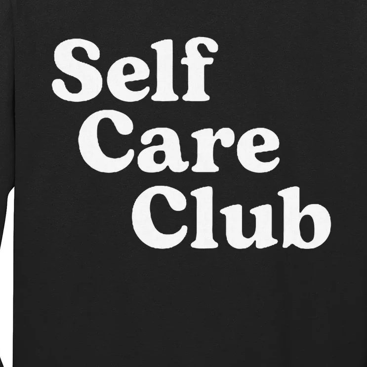 Self Care Club Positive Aesthetic Self Love Long Sleeve Shirt