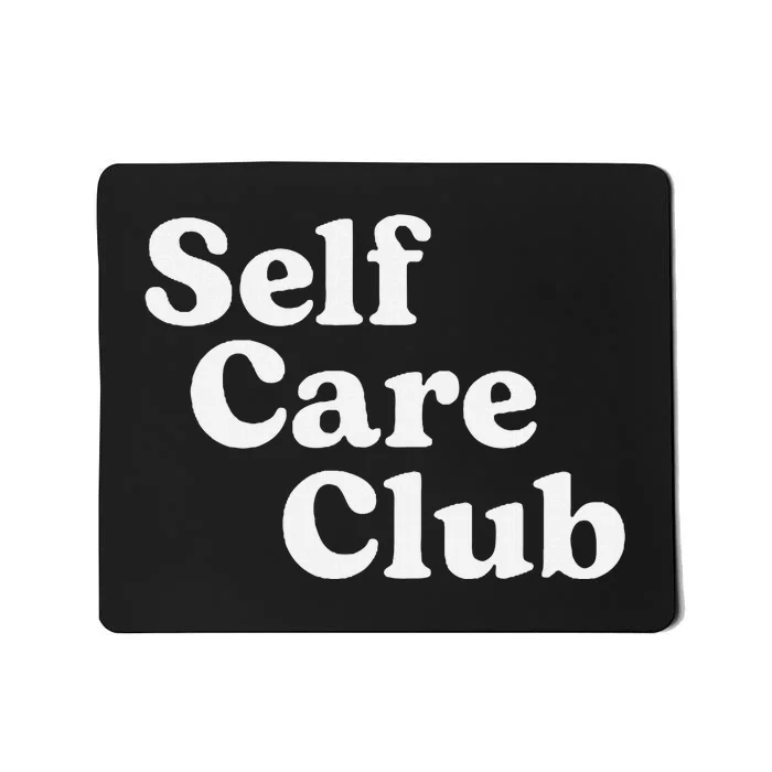 Self Care Club Positive Aesthetic Self Love Mousepad