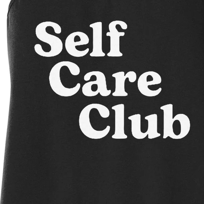 Self Care Club Positive Aesthetic Self Love Women's Racerback Tank