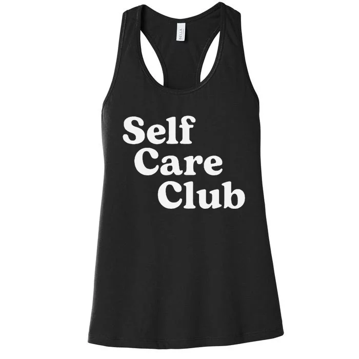 Self Care Club Positive Aesthetic Self Love Women's Racerback Tank