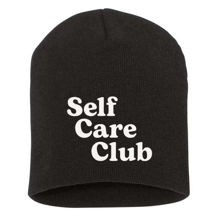 Self Care Club Positive Aesthetic Self Love Short Acrylic Beanie