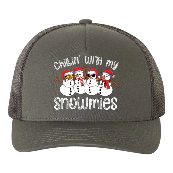 Snowman Christmas Chillin With My Snowmies Ugly Gift Yupoong Adult 5-Panel Trucker Hat