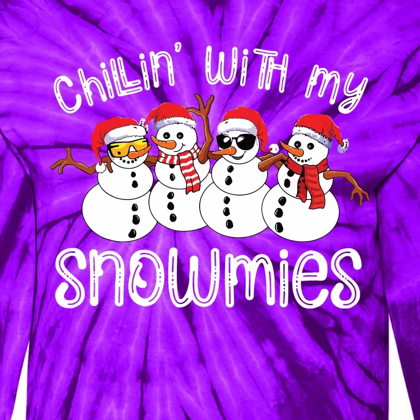 Snowman Christmas Chillin With My Snowmies Ugly Gift Tie-Dye Long Sleeve Shirt