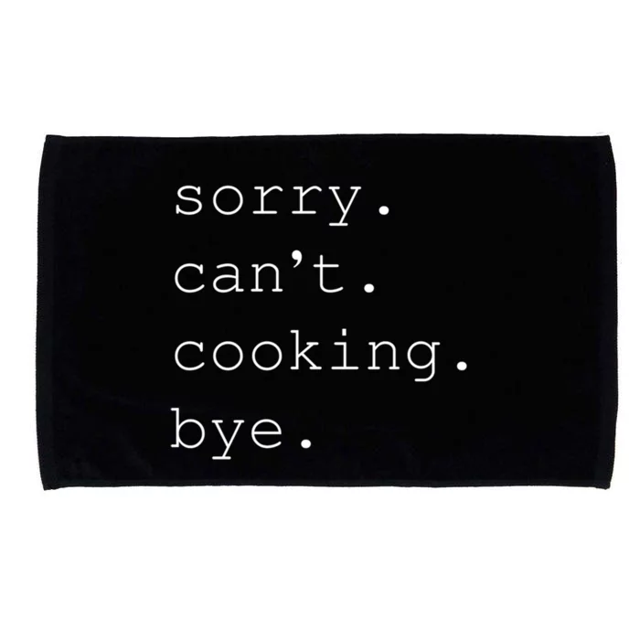 Sorry Cooking Can't Cute Cooking Mom Gift Microfiber Hand Towel