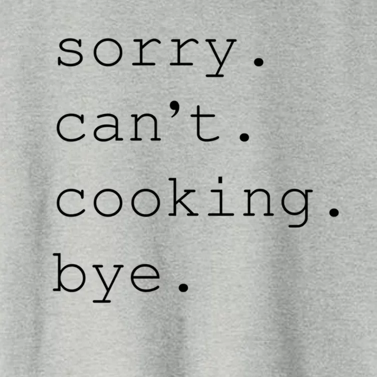 Sorry Cooking Can't Cute Cooking Mom Gift Women's Crop Top Tee