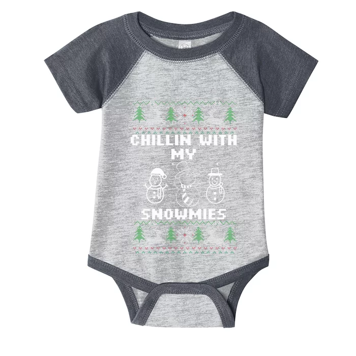 Snowman Christmas Chillin With My Snowmies Ugly Gift Family Infant Baby Jersey Bodysuit