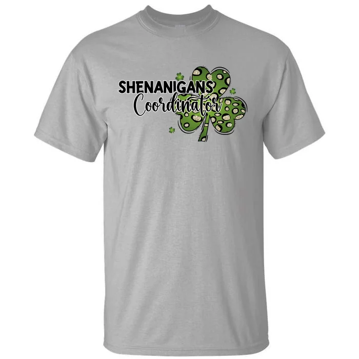 Shenanigans Coordinator Cute Gift Funny St Patricks Day Teacher Funny Gift Tall T-Shirt