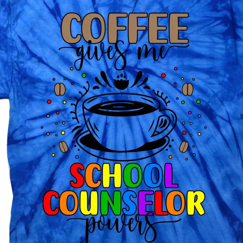 School Counselor Coffee School Counseling Meaningful Gift Tie-Dye T-Shirt