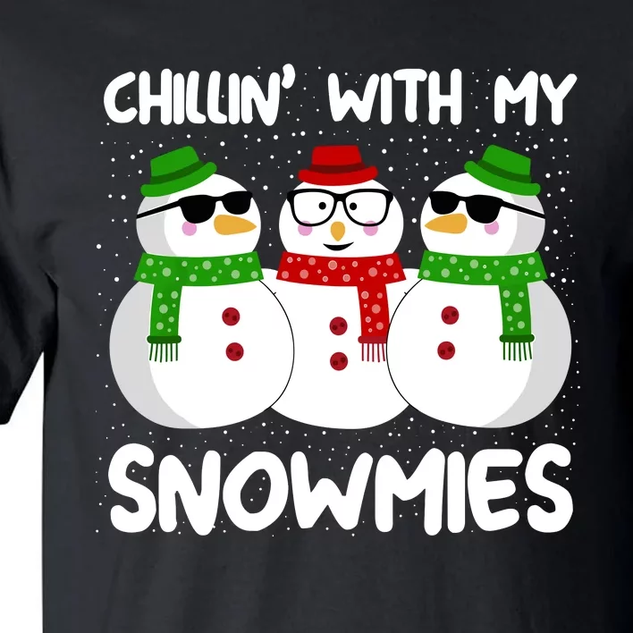 Snowman Christmas Chillin With My Snowmies Ugly Gift Tall T-Shirt