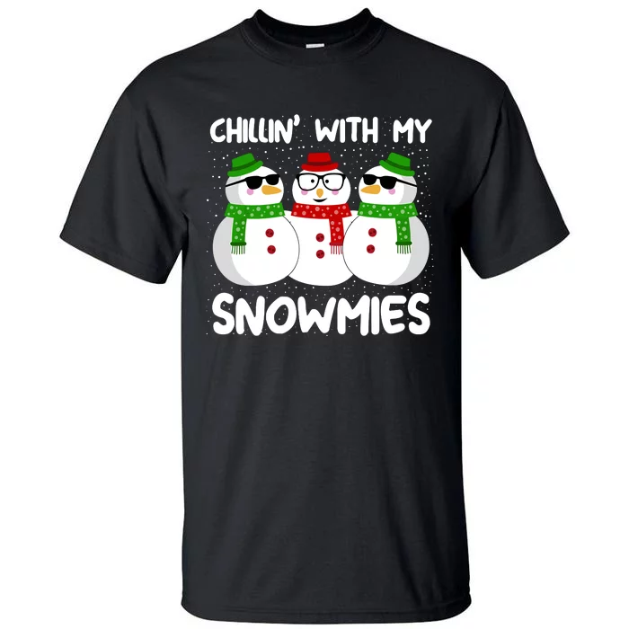 Snowman Christmas Chillin With My Snowmies Ugly Gift Tall T-Shirt