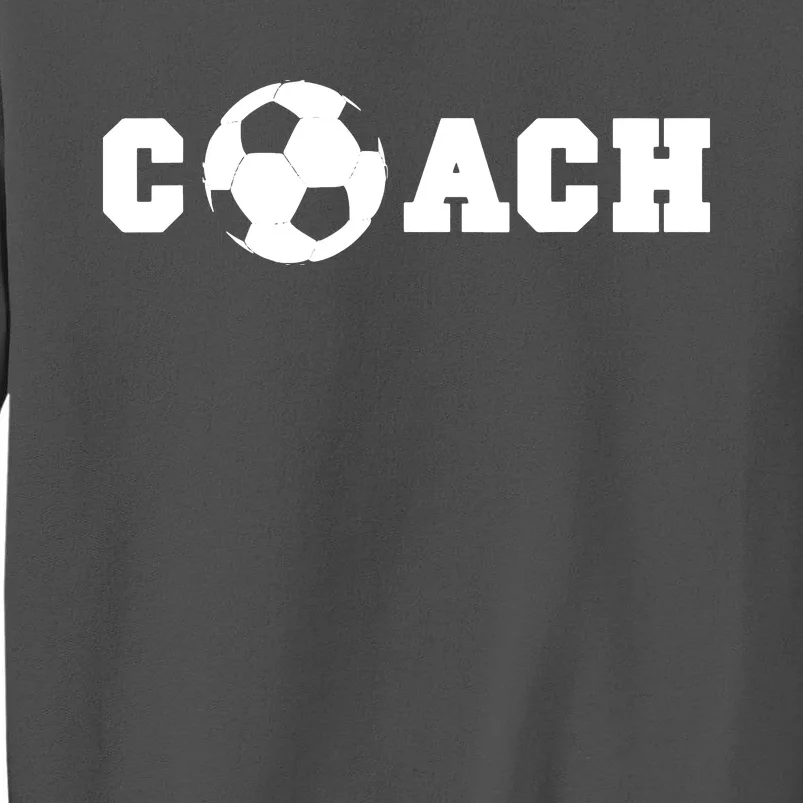 Soccer Coach Coaching Staff Tall Sweatshirt