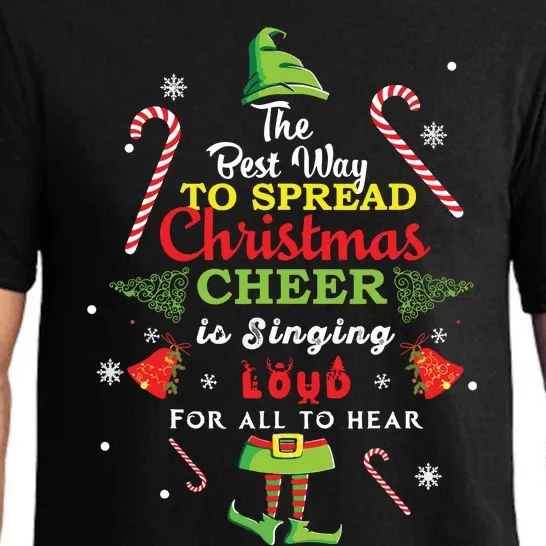 Spread Christmas Cheer Is Singing Loud Shirts Xmas Elf Pajama Pajama Set