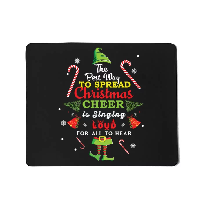 Spread Christmas Cheer Is Singing Loud Shirts Xmas Elf Pajama Mousepad