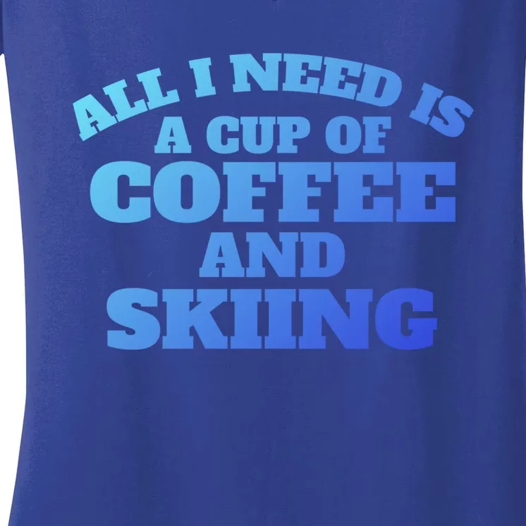 Skiers Coffee CrossCountry Skiing Coffee Skiing Cool Gift Women's V-Neck T-Shirt