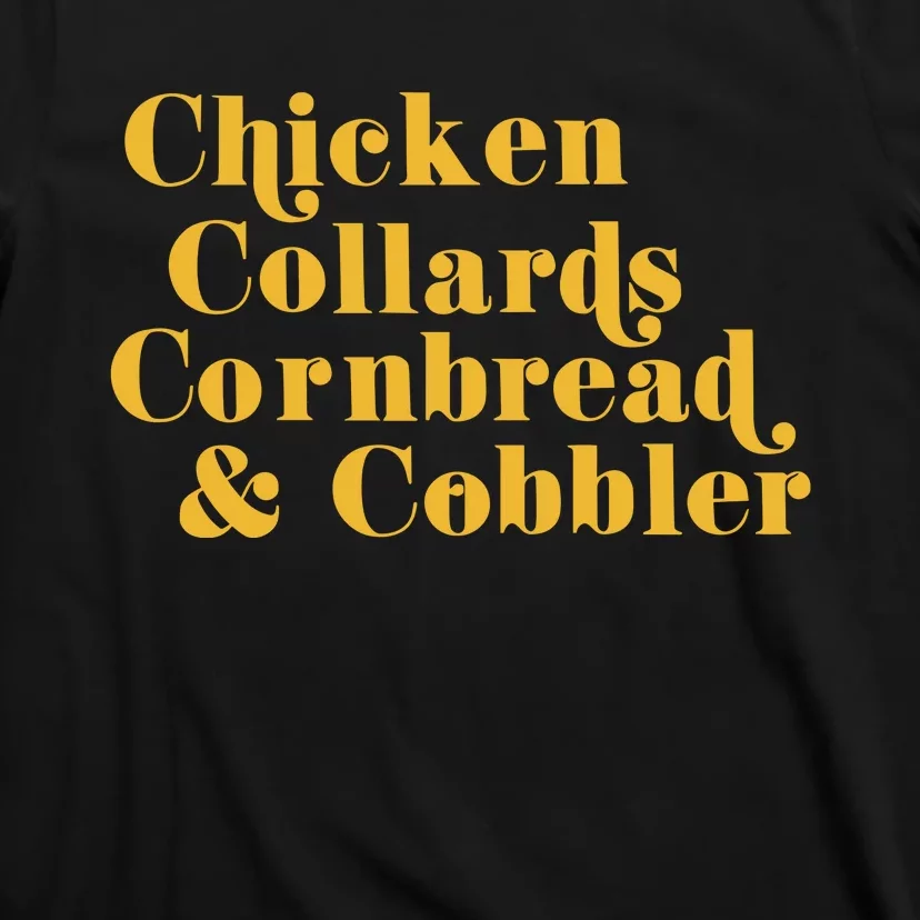 Samuelljackson Chicken Collards Cornbread & Cobbler T-Shirt