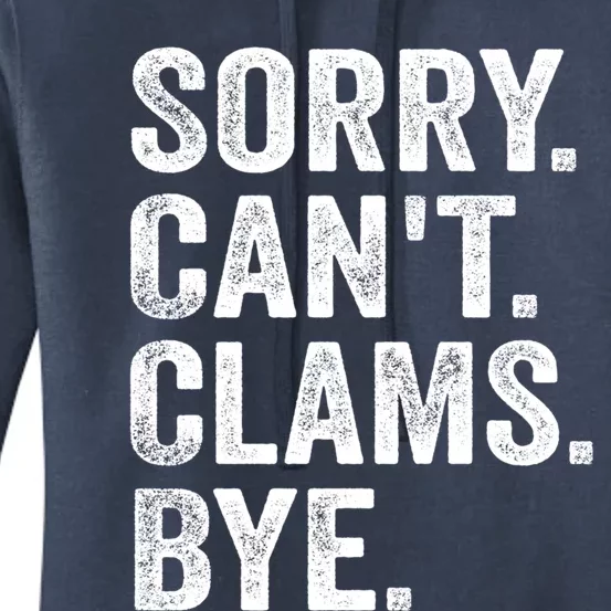 Sorry CanT Clams Bye Clam Digging Gift Women's Pullover Hoodie