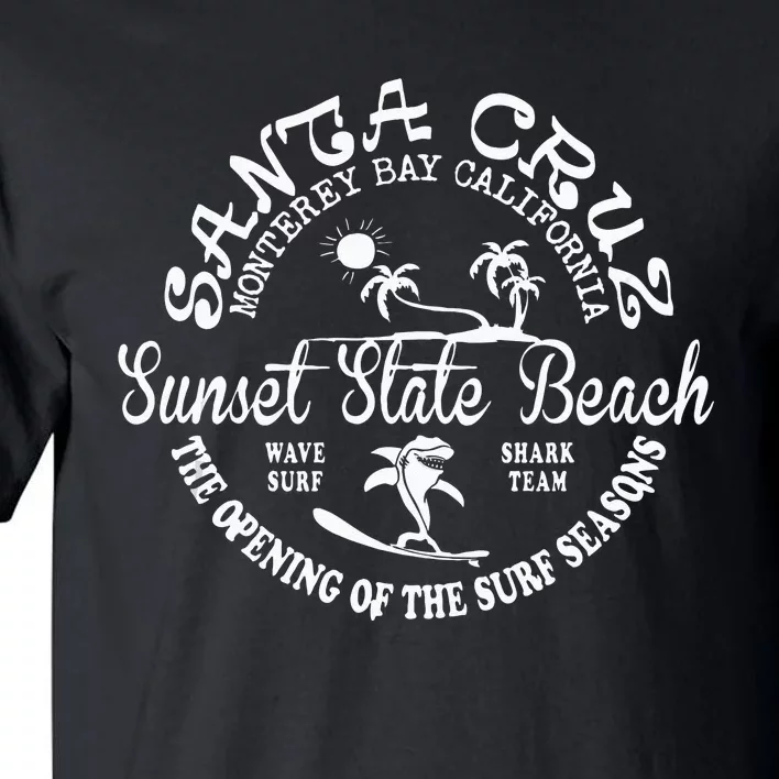 Santa Cruz California Beach Surfing Skate Clothing Tall T-Shirt