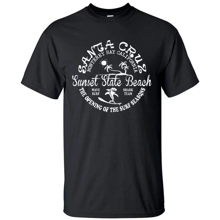 Santa Cruz California Beach Surfing Skate Clothing Tall T-Shirt