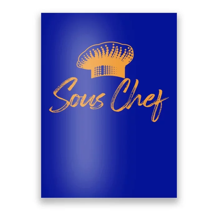 Sous Chef Culinary Cook Chefs Hat Gift Poster