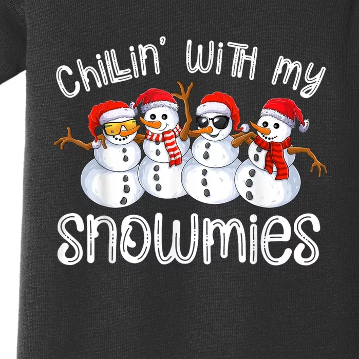 Snowman Christmas Chillin With My Snowmies Ugly Gift Baby Bodysuit