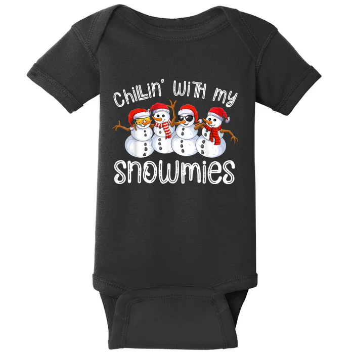 Snowman Christmas Chillin With My Snowmies Ugly Gift Baby Bodysuit