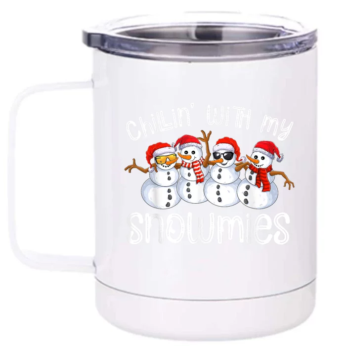 Snowman Christmas Chillin With My Snowmies Ugly Gift Front & Back 12oz Stainless Steel Tumbler Cup