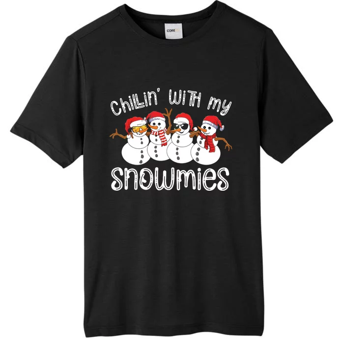 Snowman Christmas Chillin With My Snowmies Ugly Gift ChromaSoft Performance T-Shirt