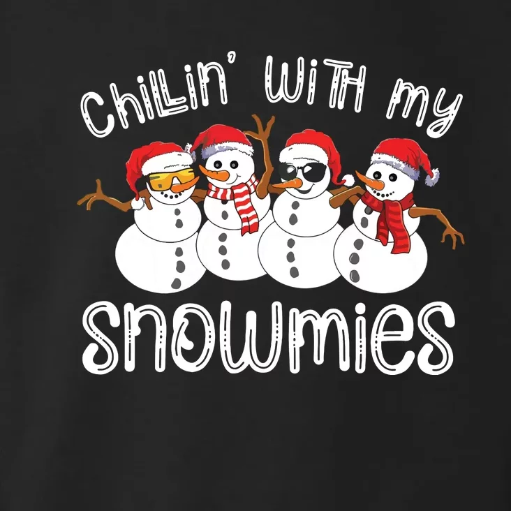 Snowman Christmas Chillin With My Snowmies Ugly Gift Toddler Hoodie