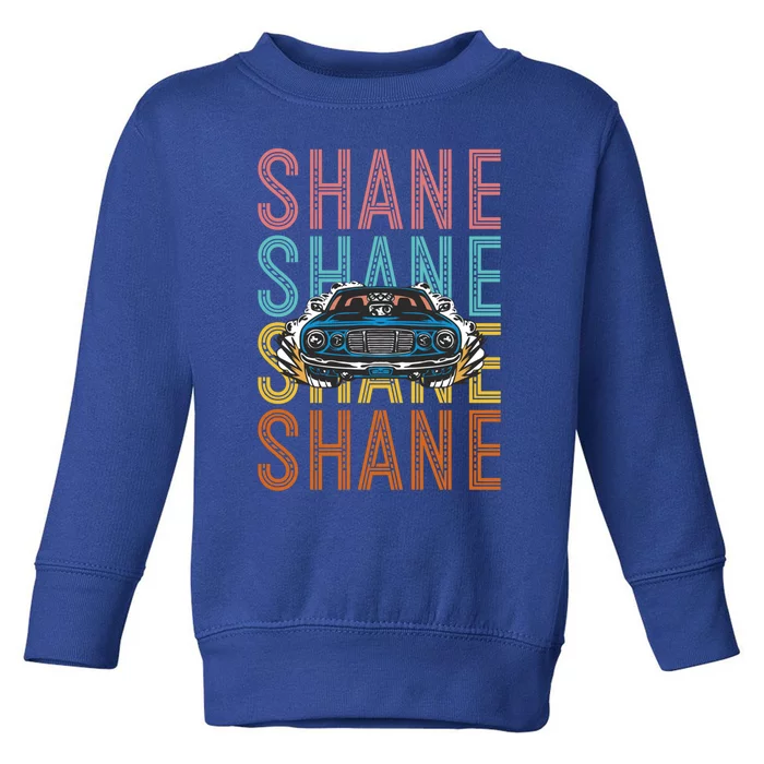 Shane Custom Car Racing Hobbyist Cool Gift Toddler Sweatshirt