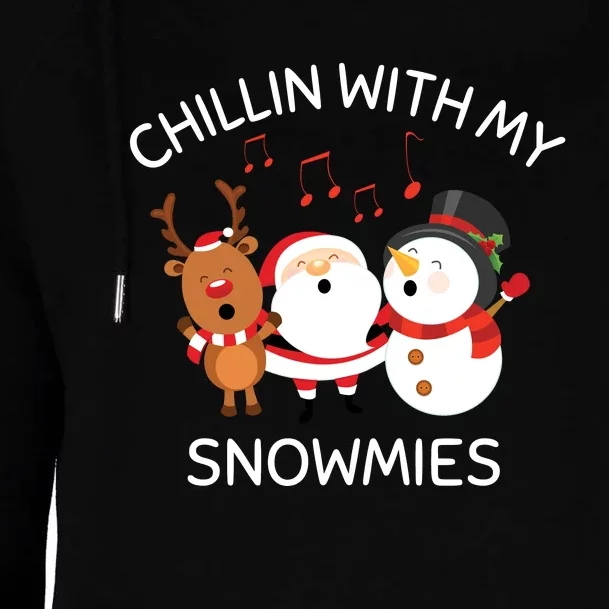 Snowman Christmas Chillin With My Snowmies Santa Womens Funnel Neck Pullover Hood