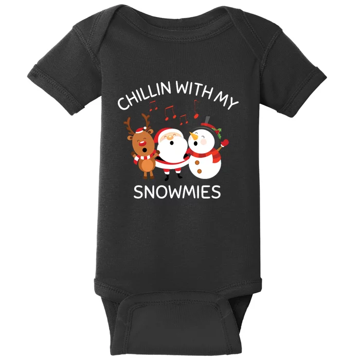 Snowman Christmas Chillin With My Snowmies Santa Baby Bodysuit