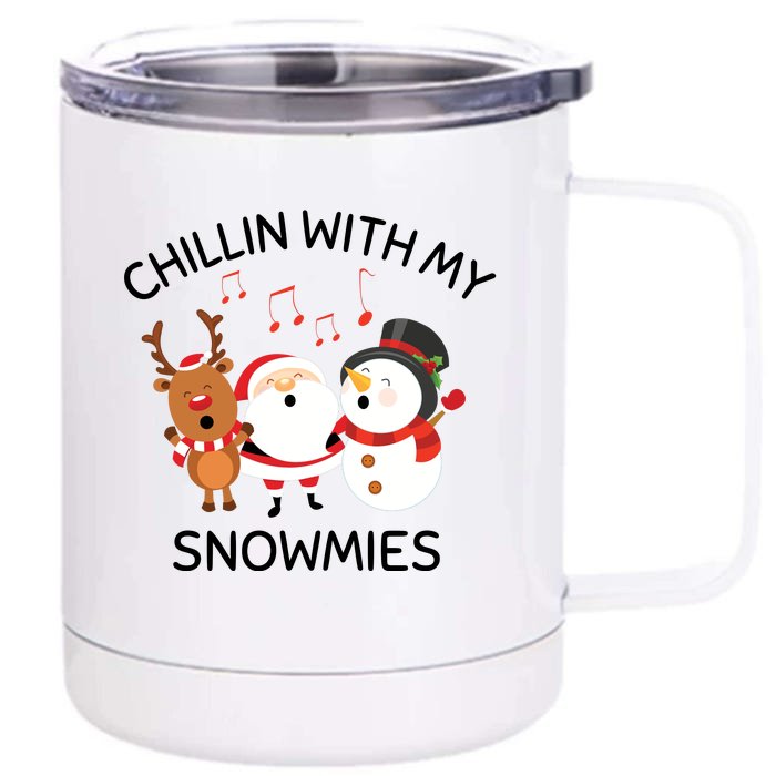 Snowman Christmas Chillin With My Snowmies Santa Front & Back 12oz Stainless Steel Tumbler Cup