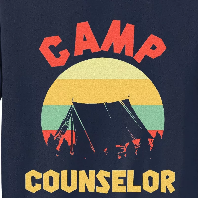 Summer Camp Counselor Director Camper Tall Sweatshirt