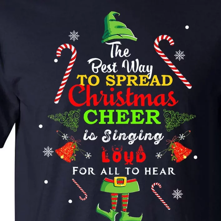 Spread Christmas Cheer Is Singing Loud Xmas Elf Pajama Tall T-Shirt