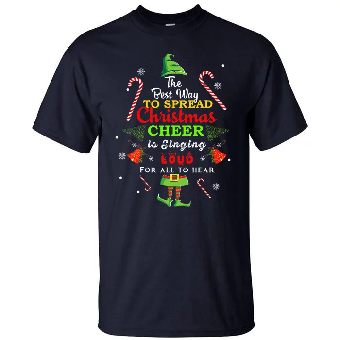 Spread Christmas Cheer Is Singing Loud Xmas Elf Pajama Tall T-Shirt