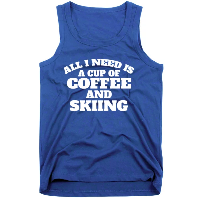 Skiers Coffee Crosscountry Skiing Coffee Skiing Gift Tank Top