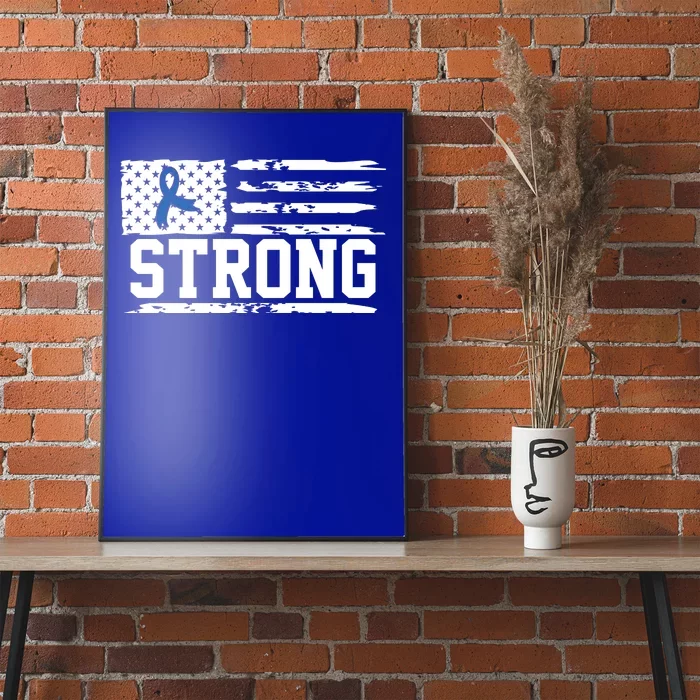 Strong Colon Cancer Awareness Flag Poster