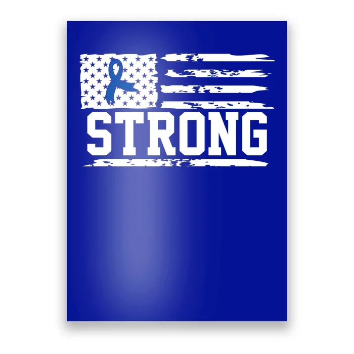 Strong Colon Cancer Awareness Flag Poster