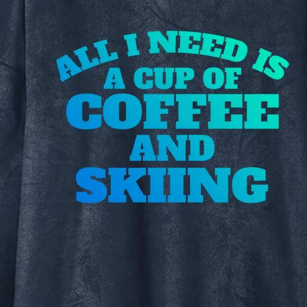 Skiers Coffee Crosscountry Skiing Coffee Skiing Funny Gift Hooded Wearable Blanket