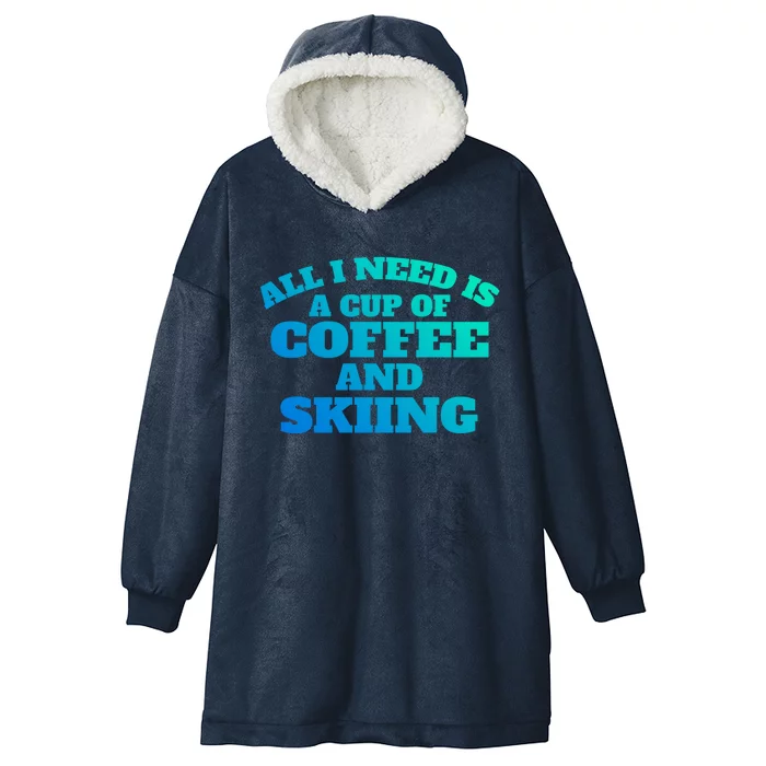 Skiers Coffee Crosscountry Skiing Coffee Skiing Funny Gift Hooded Wearable Blanket