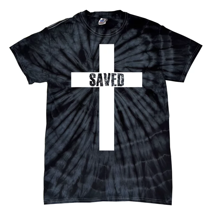 Saved Cross Christian Inspirational Design Tie-Dye T-Shirt