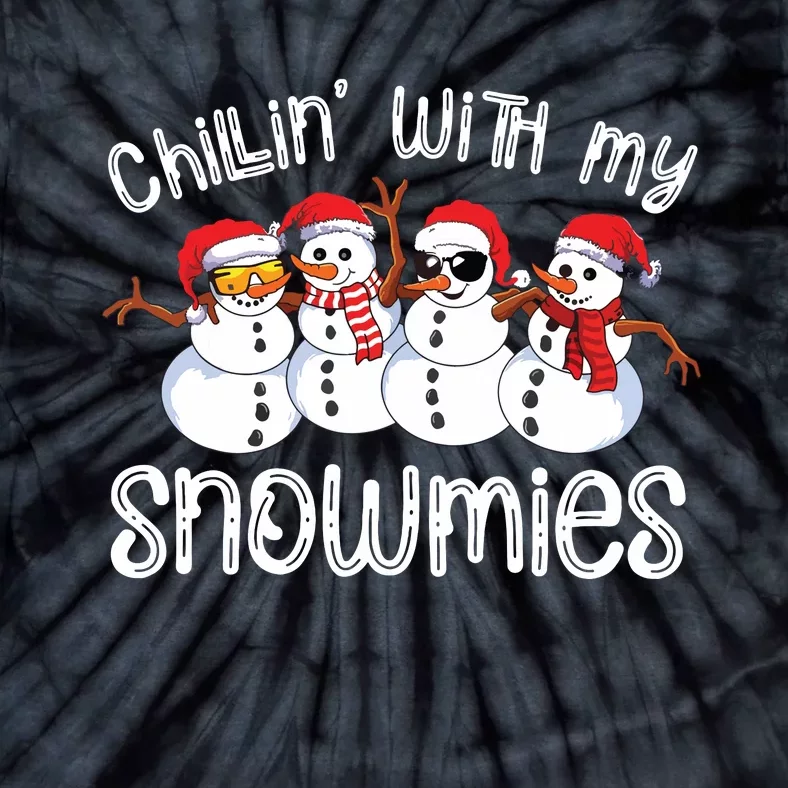 Snowman Christmas Chillin With My Snowmies Ugly Gift Tie-Dye T-Shirt