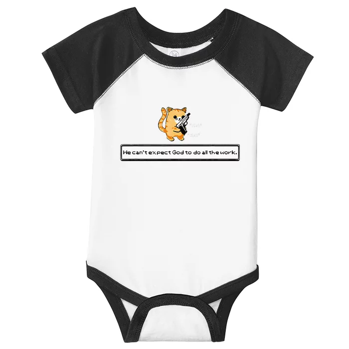 Squirt Click Click We CanT Expect God To Do All The Work Infant Baby Jersey Bodysuit