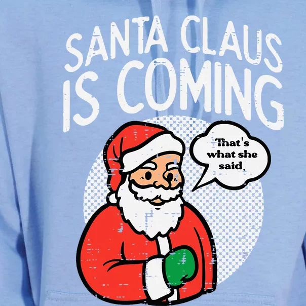 Santa Claus Coming She Said Funny Christmas Xmas Humor Unisex Surf Hoodie