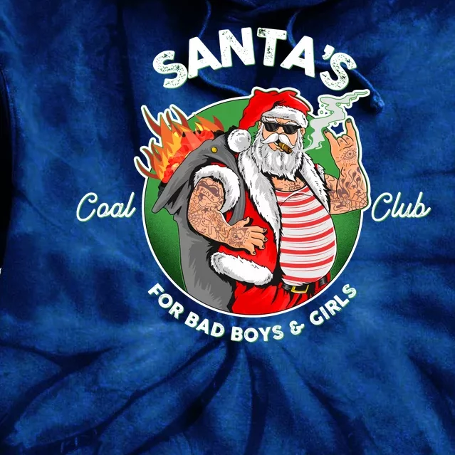 Santa's Coal Club For Bad Boys And Girls Tie Dye Hoodie